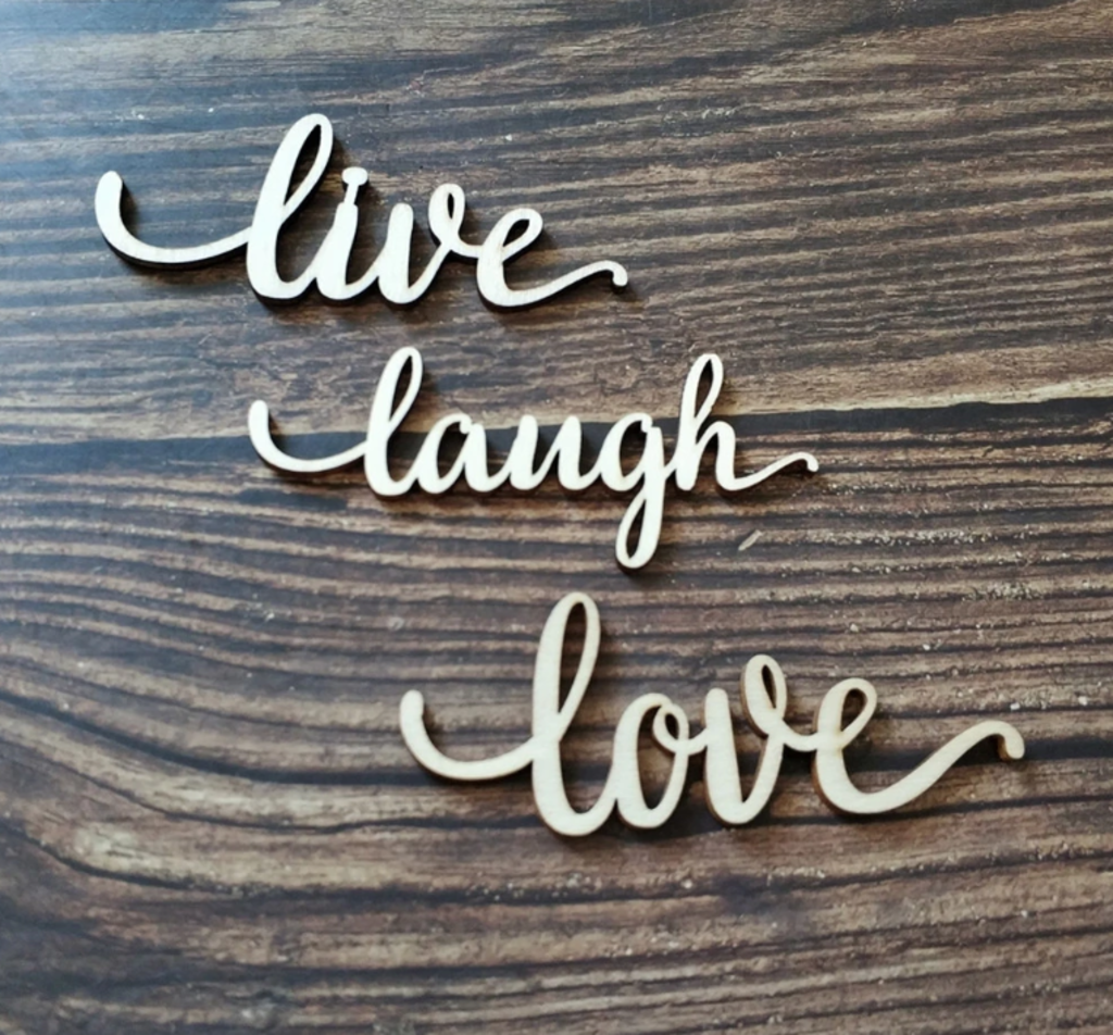 The ubiquitous 'Live, Laugh, Love' signs.  Photo: Supplied