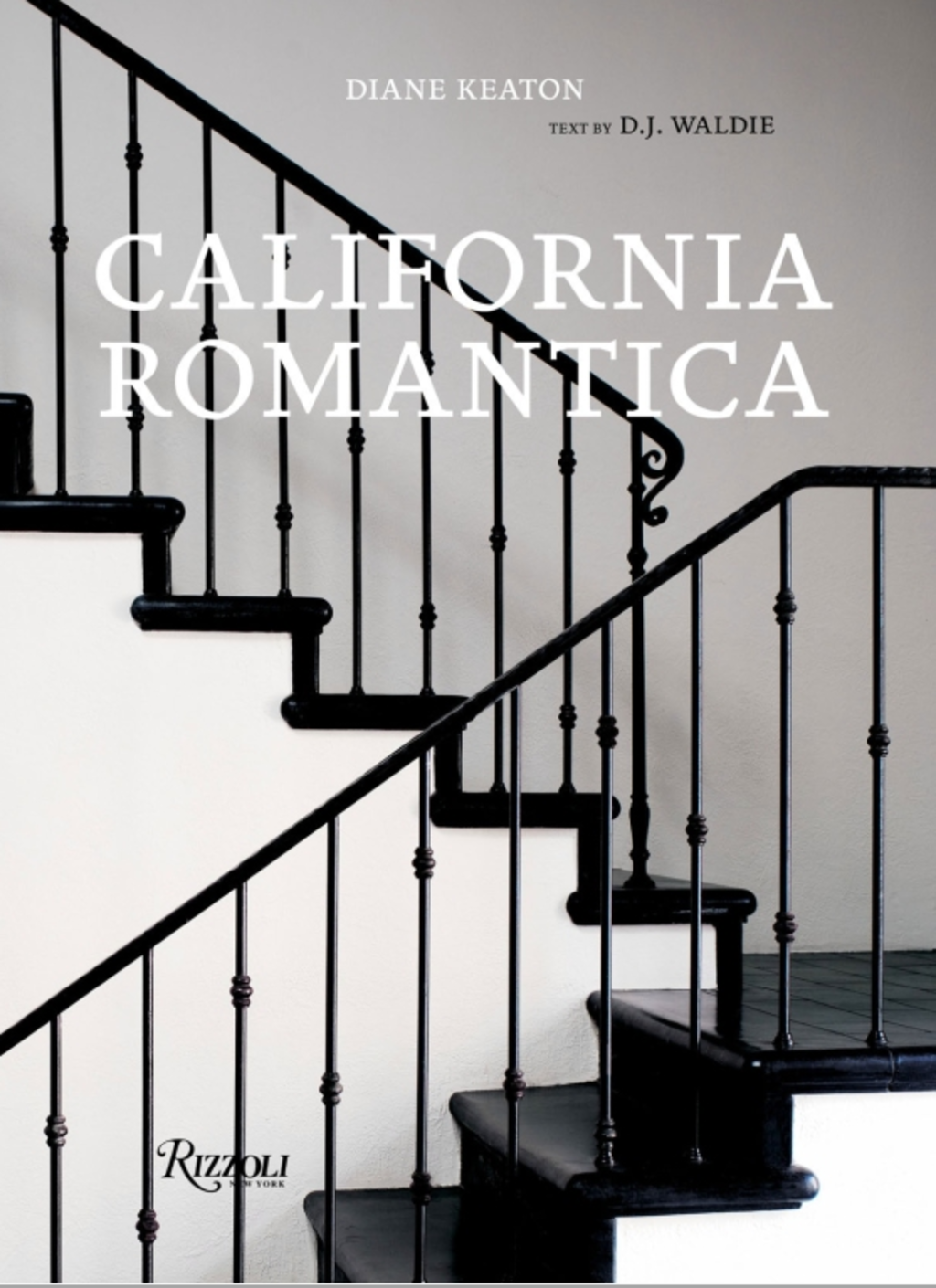 California Romantica by Diane Keaton Photo: Supplied