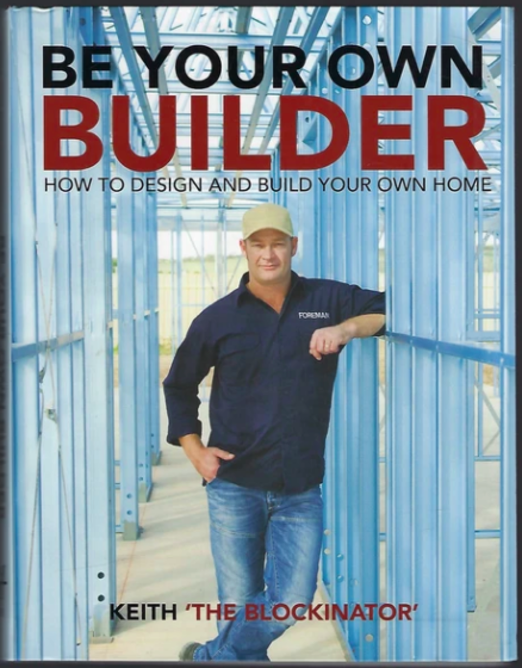 'Be Your Own Builder' by Keith 'The Blockinator', RRP $29.